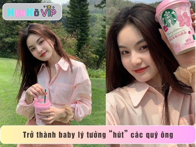Trở thành baby lý tưởng “hút” các quý ông