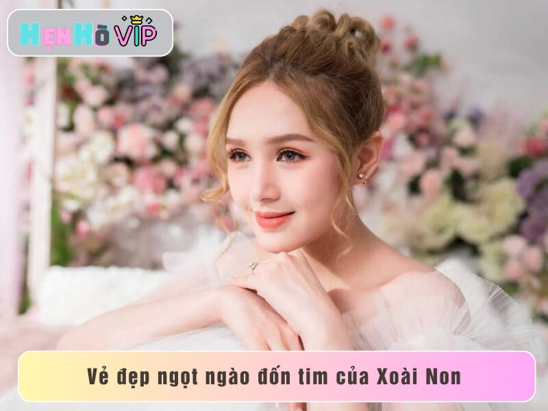 Vẻ đẹp ngọt ngào đốn tim của hot girl Xoài Non