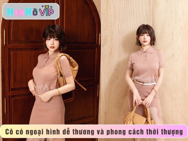 Cô có ngoại hình dễ thương và phong cách thời thượng