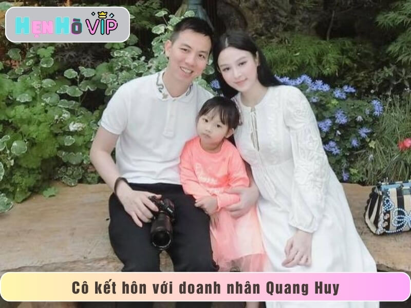 Cô kết hôn với doanh nhân Quang Huy