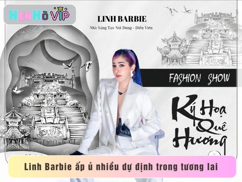 Linh Barbie ấp ủ nhiều dự định trong tương lai