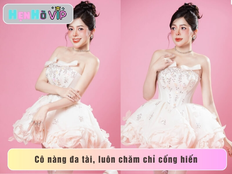 Cô nàng đa tài, luôn chăm chỉ cống hiến