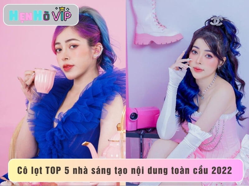 Cô lọt TOP 5 nhà sáng tạo nội dung toàn cầu 2022