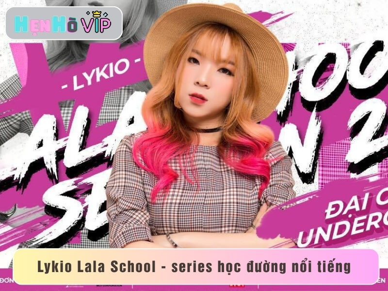 Lykio Lala School - series học đường nổi tiếng