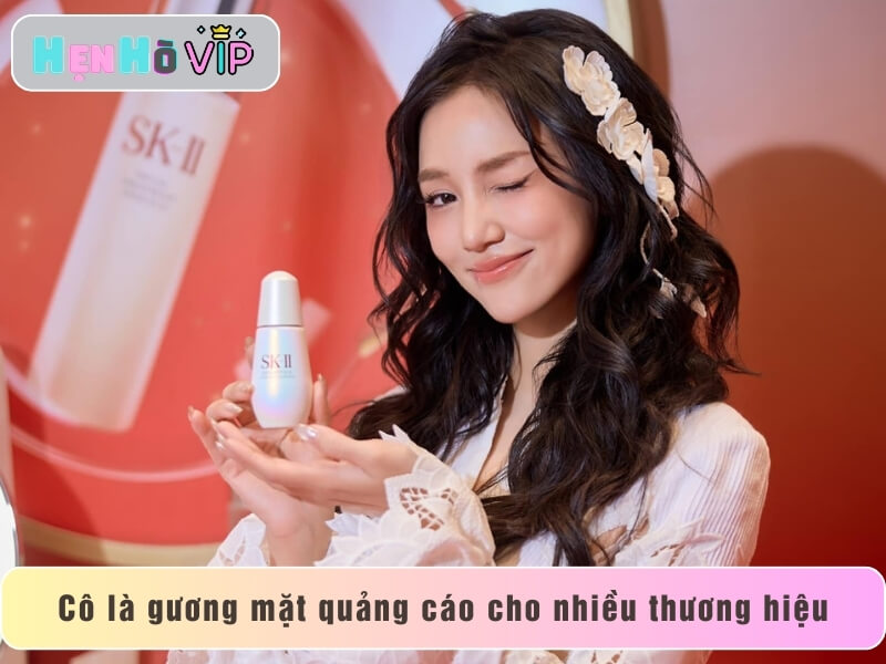 Cô là gương mặt quảng cáo cho nhiều thương hiệu