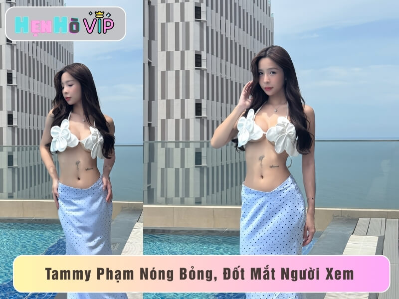 Tammy Phạm Nóng Bỏng, Đốt Mắt Người Xem