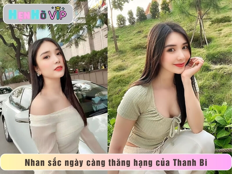 Nhan sắc ngày càng thăng hạng của Thanh Bi