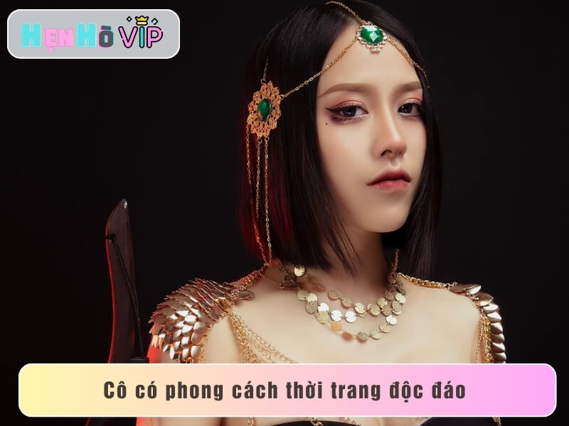 Cô có phong cách thời trang độc đáo