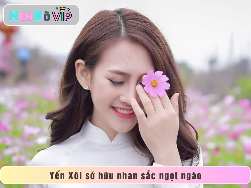 Yến Xôi sở hữu nhan sắc ngọt ngào