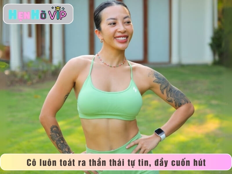 Cô luôn toát ra thần thái tự tin, đầy cuốn hút