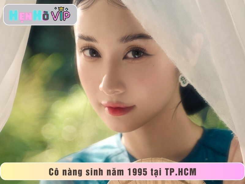 Cô nàng sinh năm 1995 tại TP.HCM
