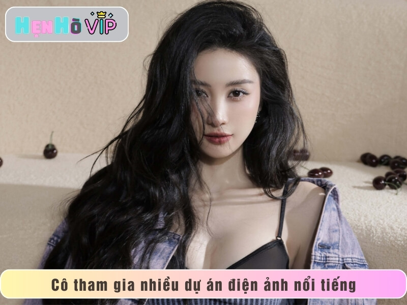 Cô tham gia nhiều dự án điện ảnh của các đạo diễn nổi tiếng