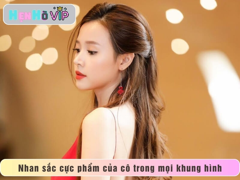 Nhan sắc cực phẩm của cô trong mọi khung hình