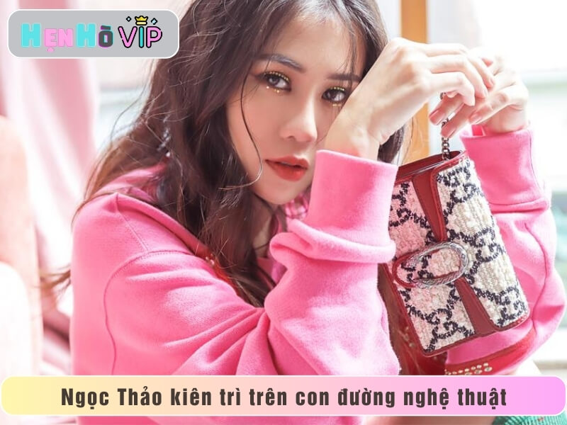 Ngọc Thảo kiên trì trên con đường nghệ thuật