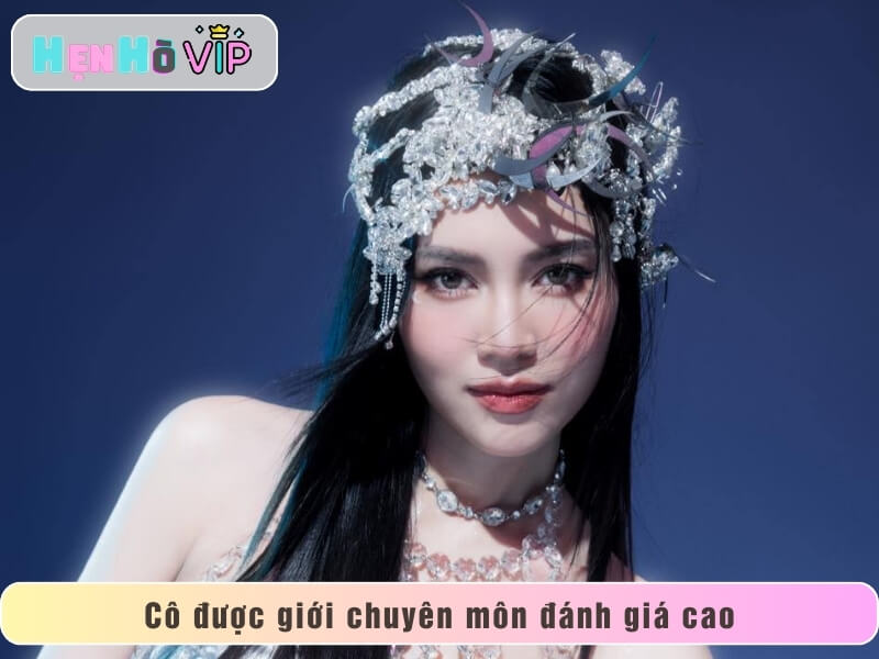 Cô được giới chuyên môn đánh giá cao