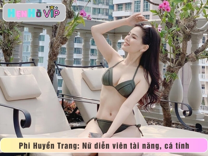 Trang Phi: Nữ diễn viên tài năng, cá tính