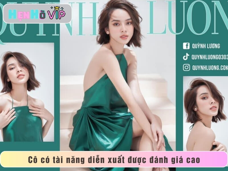 Cô có tài năng diễn xuất được đánh giá cao