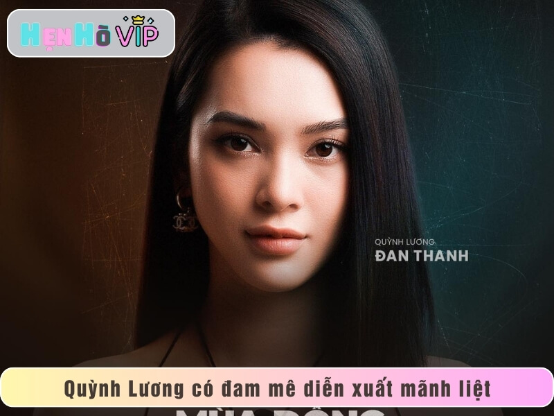 Quỳnh Lương có đam mê diễn xuất mãnh liệt