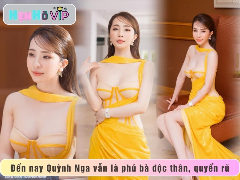 Đến nay Quỳnh Nga vẫn là phú bà độc thân, quyến rũ