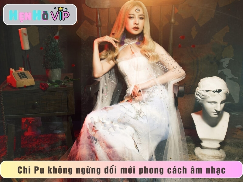 Nhạc Chi Pu không ngừng đổi mới phong cách