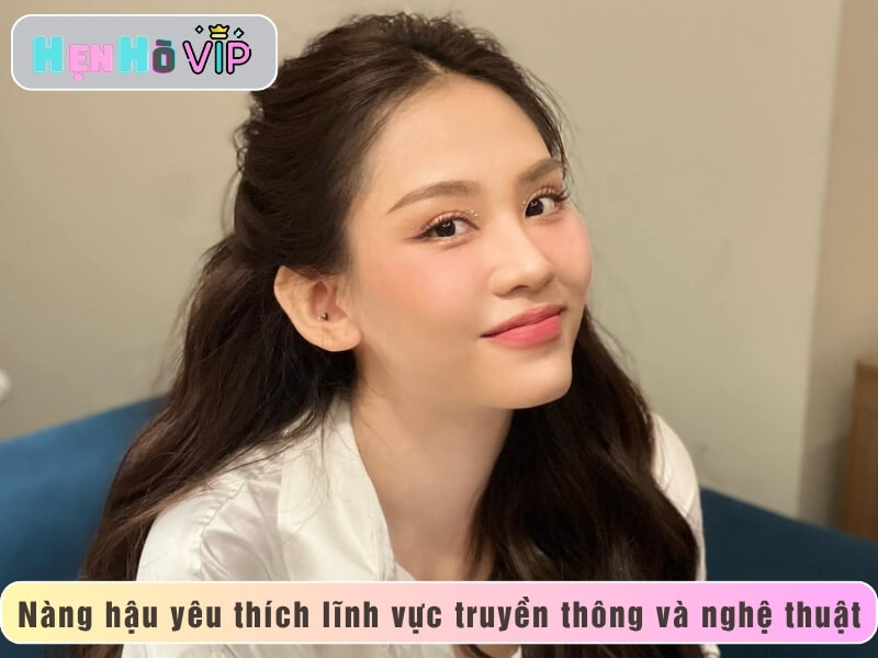 Nàng hậu yêu thích lĩnh vực truyền thông và nghệ thuật