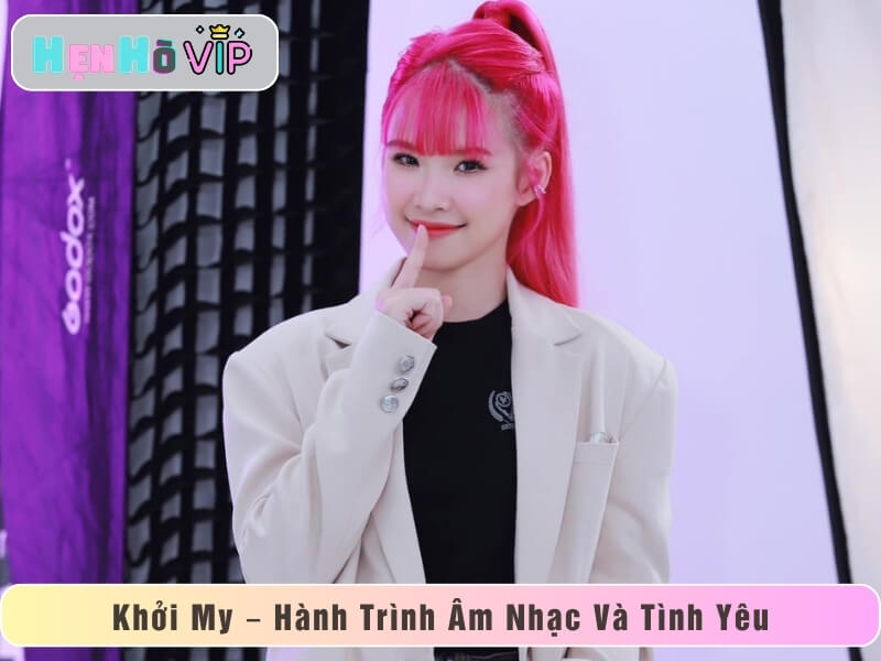 Khởi My – Hành Trình Âm Nhạc Và Tình Yêu Với Kelvin Khánh