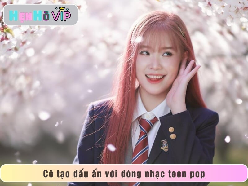 Cô tạo dấu ấn với dòng nhạc teen pop