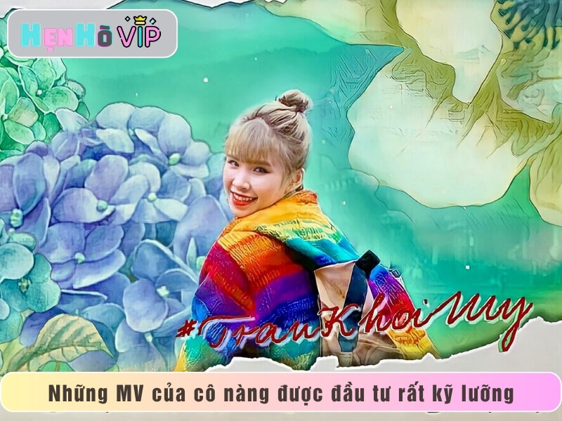 Những MV của cô nàng được đầu tư rất kỹ lưỡng